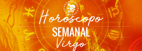 Horóscopo de Virgo Semanal